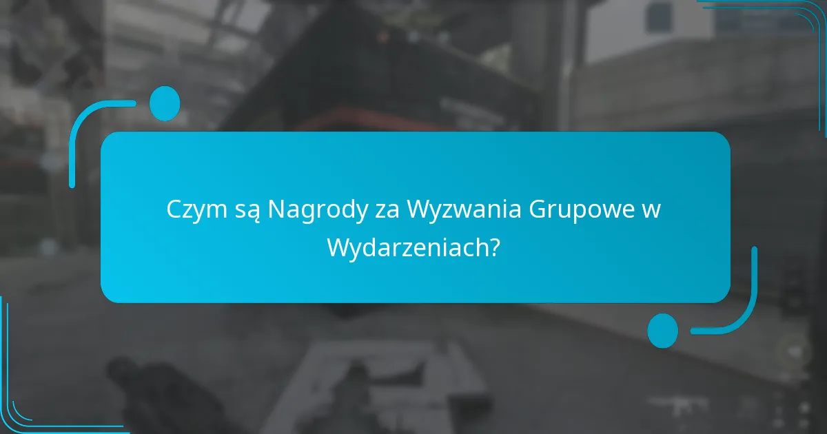 Jak mogę uczestniczyć w Nagród za Wyzwania Grupowe w Wydarzeniach?