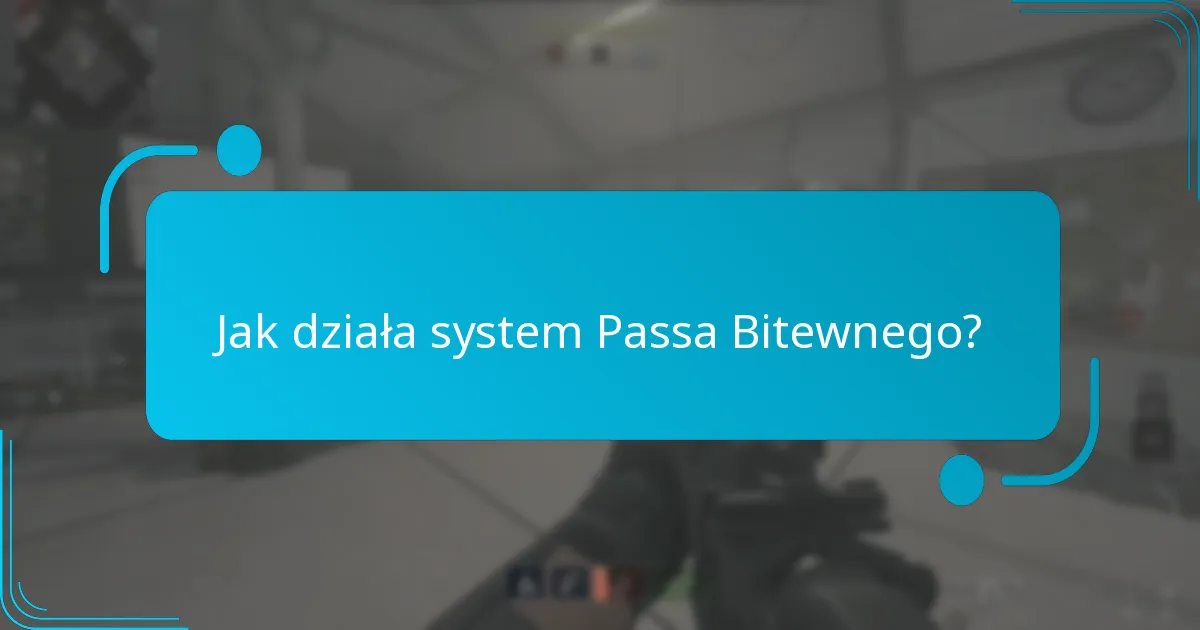 Jakie strategie maksymalizują ukończenie Passa Bitewnego?