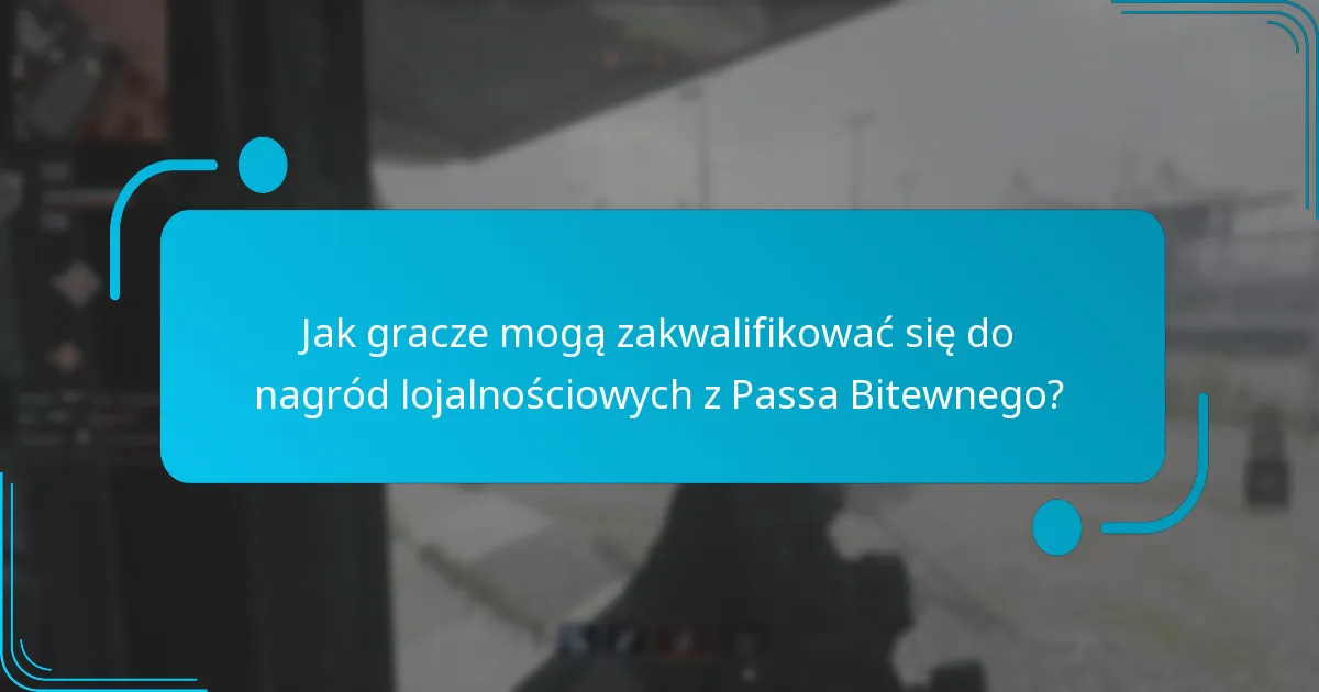 Jak odebrać nagrody lojalnościowe z Passa Bitewnego?