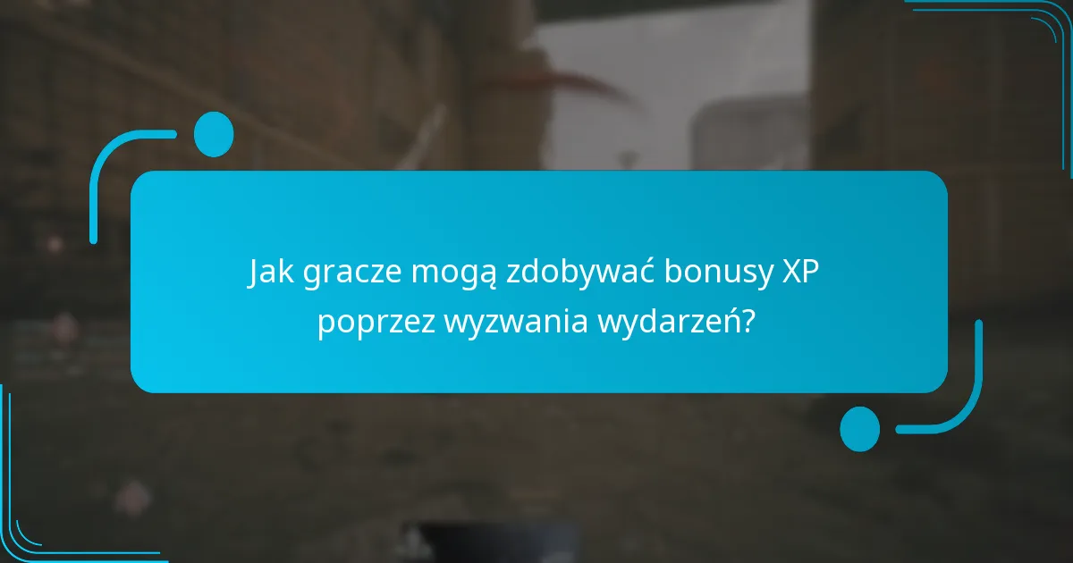 Jak gracze mogą zdobywać bonusy XP poprzez wyzwania wydarzeń?