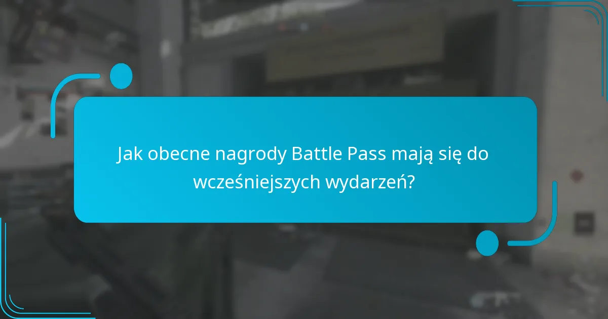 Jakie przedmioty były dostępne w ostatnich wydarzeniach Battle Pass?