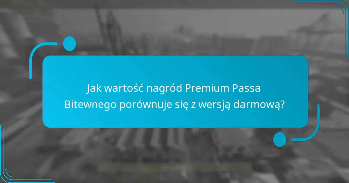 Jakie misje operatorów są zawarte w nagrodach Premium Passa Bitewnego?
