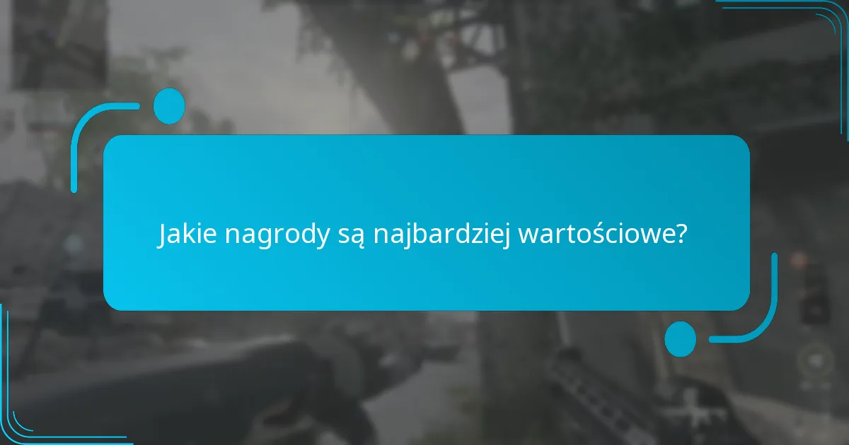 Jakie nagrody są najbardziej wartościowe?